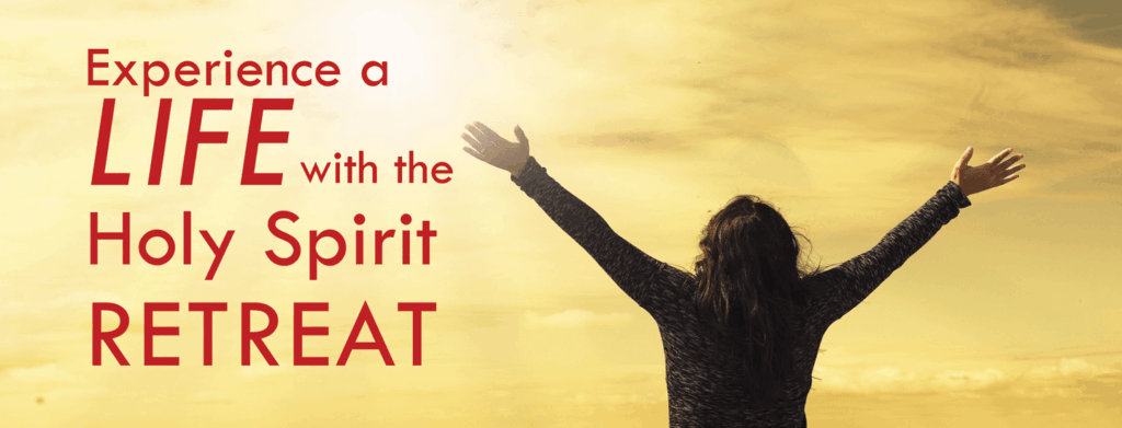 WWCCR Experience a LIFE with the Holy Spirit Retreat 2025