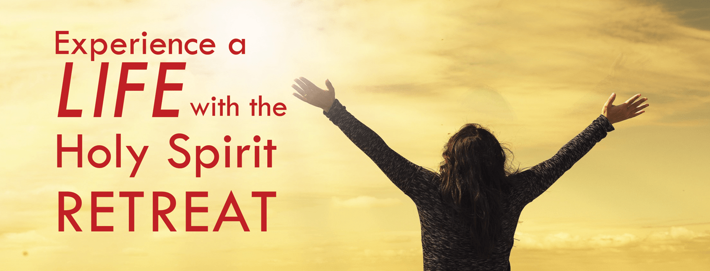 WWCCR Experience a LIFE with the Holy Spirit Retreat 2025