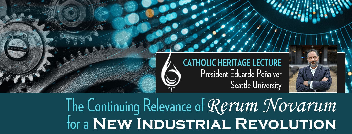 The Continuing Relevance of Rerum Novarum for a New Industrial Revolution